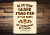 Stand Firm in Faith Aluminum Sign - 1 Cor 16:13