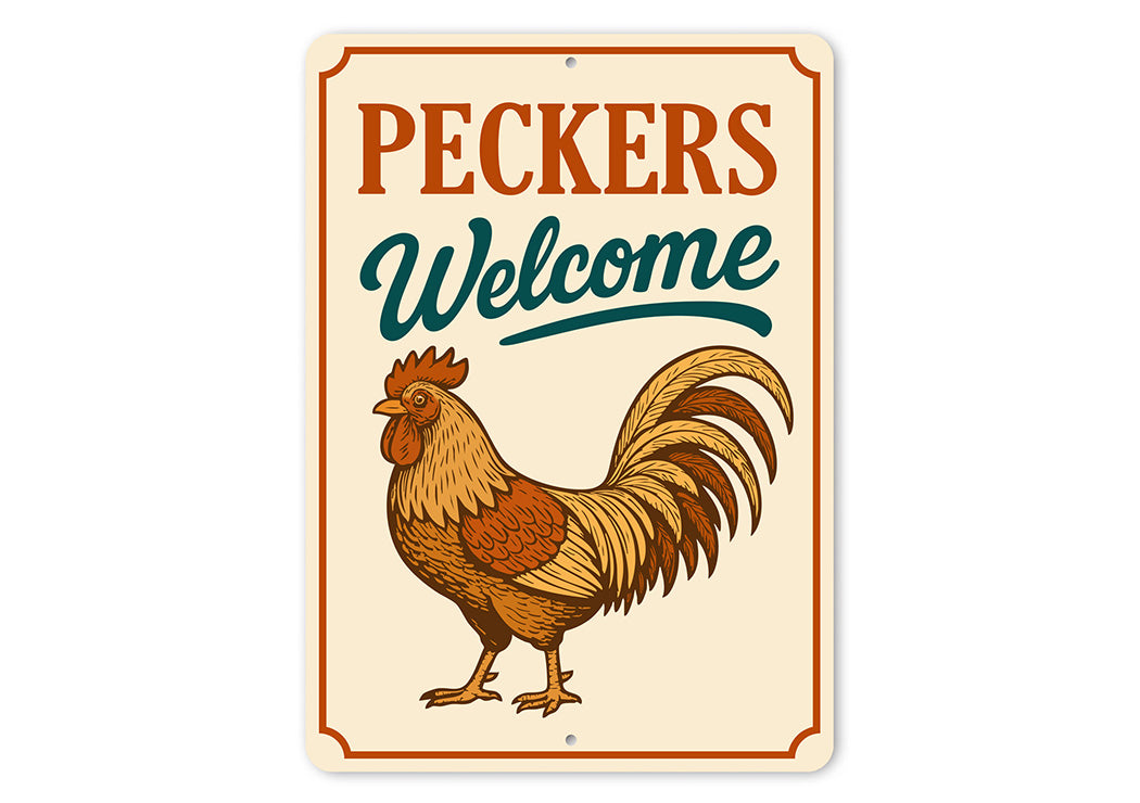 Peckers Welcome Aluminum Sign - Funny Chicken Coop Decor