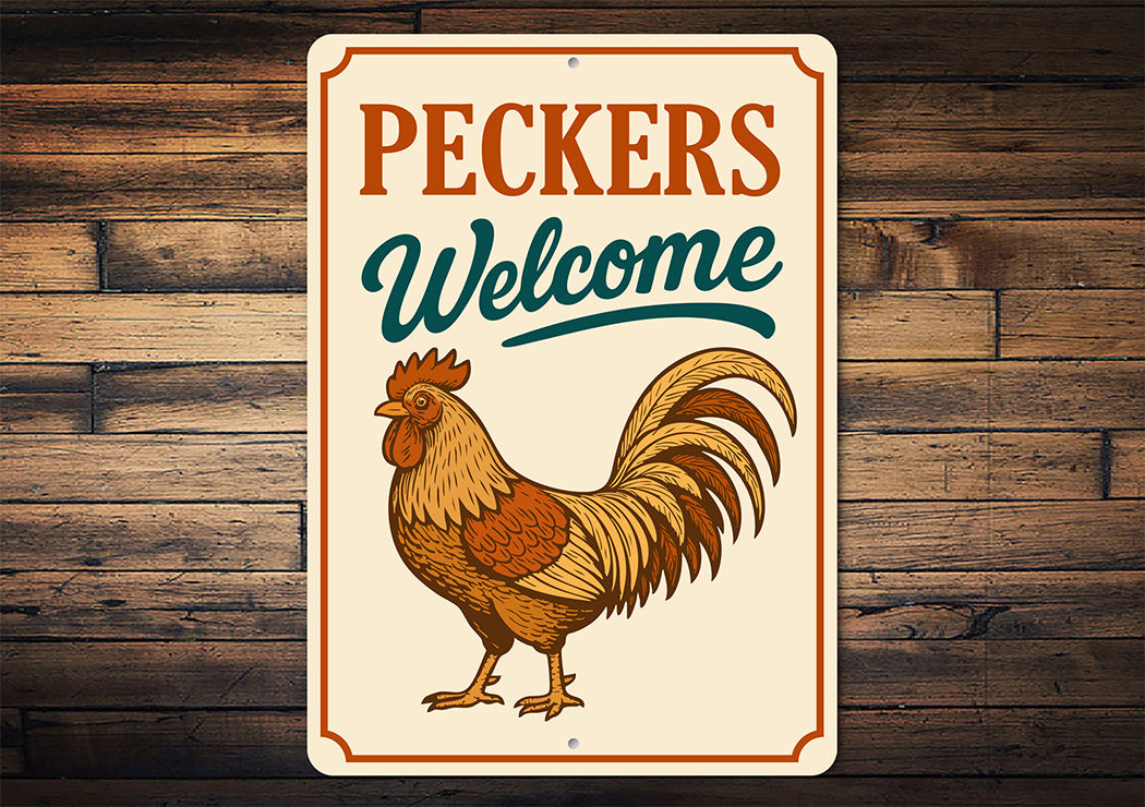 Peckers Welcome Aluminum Sign - Funny Chicken Coop Decor