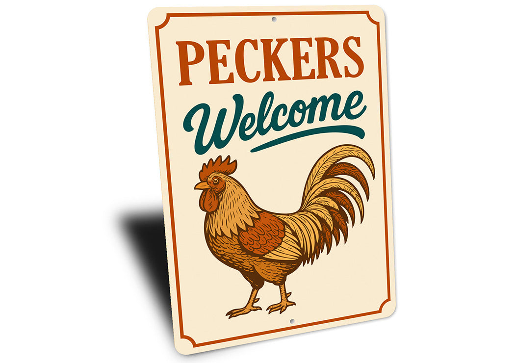 Peckers Welcome Aluminum Sign - Funny Chicken Coop Decor