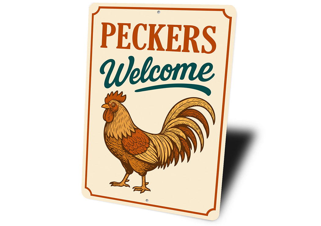 Peckers Welcome Aluminum Sign - Funny Chicken Coop Decor
