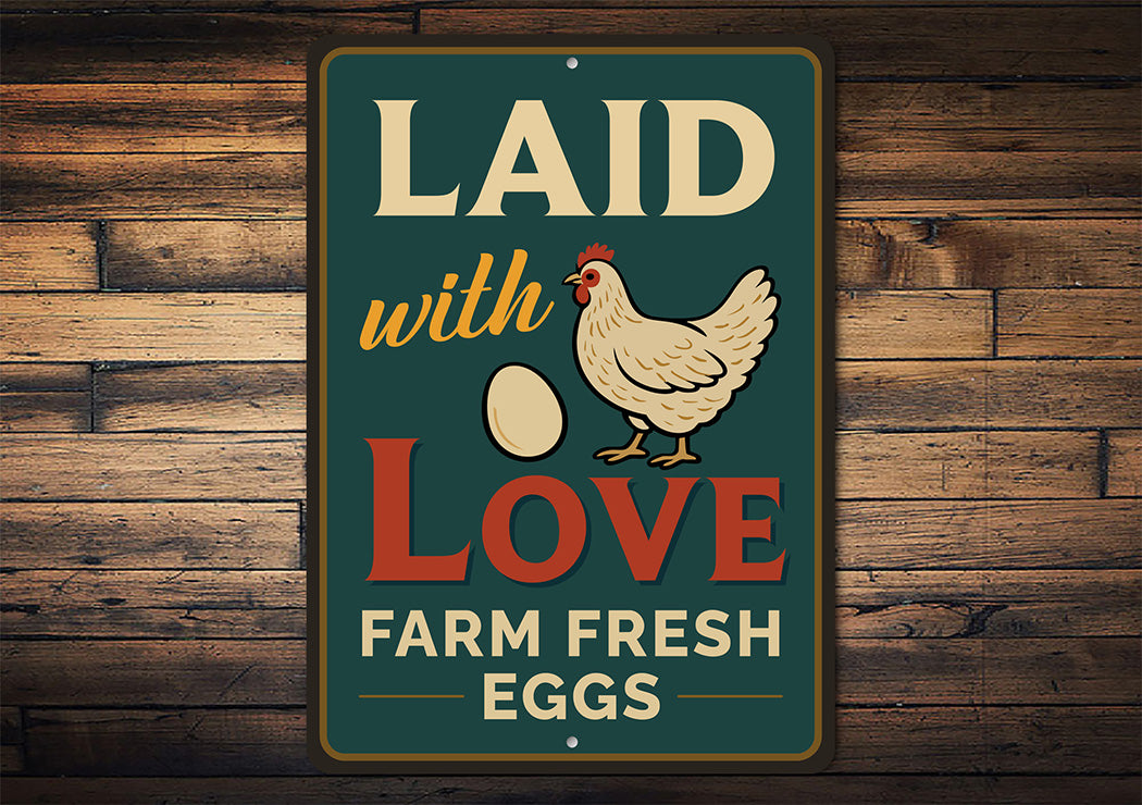 Laid with Love Farm Fresh Eggs Aluminum Sign