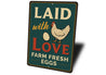 Laid with Love Farm Fresh Eggs Aluminum Sign