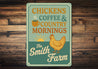 Chickens Coffee & Country Mornings Farmhouse Aluminum Sign