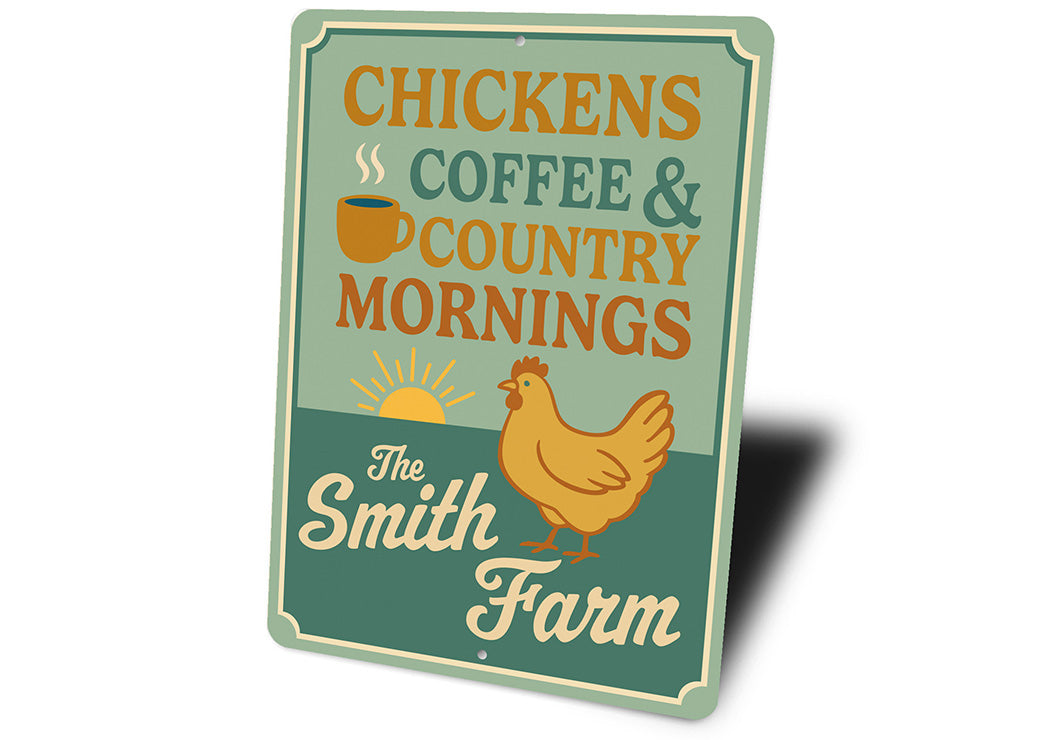 Chickens Coffee & Country Mornings Farmhouse Aluminum Sign