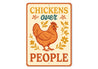 Sarcastic Chicken Coop Sign Chickens Prefer Space Metal Art