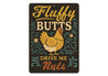Sassy Chicken Keeper Sign - Fluffy Butts Aluminum Art