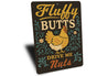 Sassy Chicken Keeper Sign - Fluffy Butts Aluminum Art