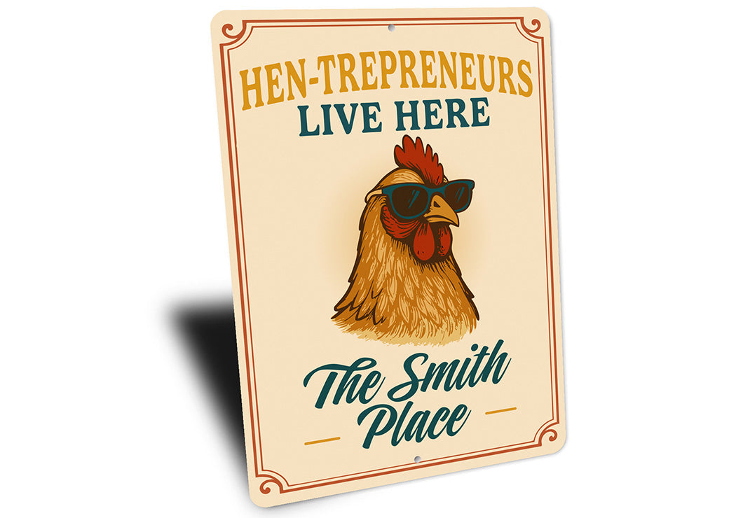 Entrepreneur Chicken Lover Aluminum Sign - Hen-trepreneurs