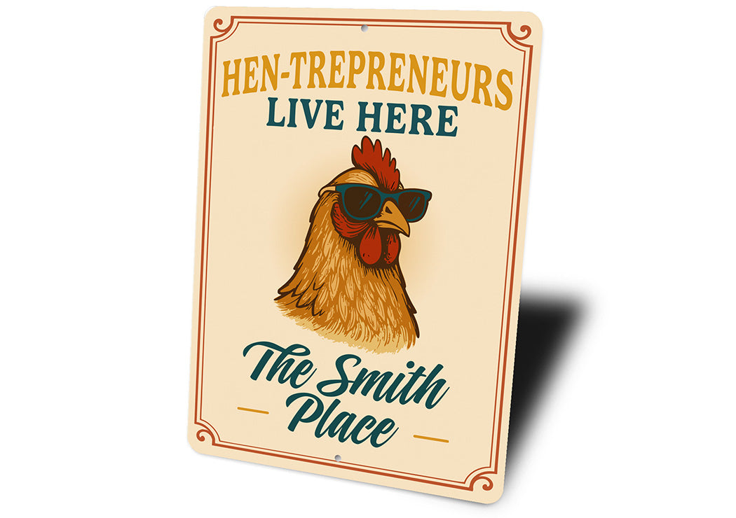 Entrepreneur Chicken Lover Aluminum Sign - Hen-trepreneurs