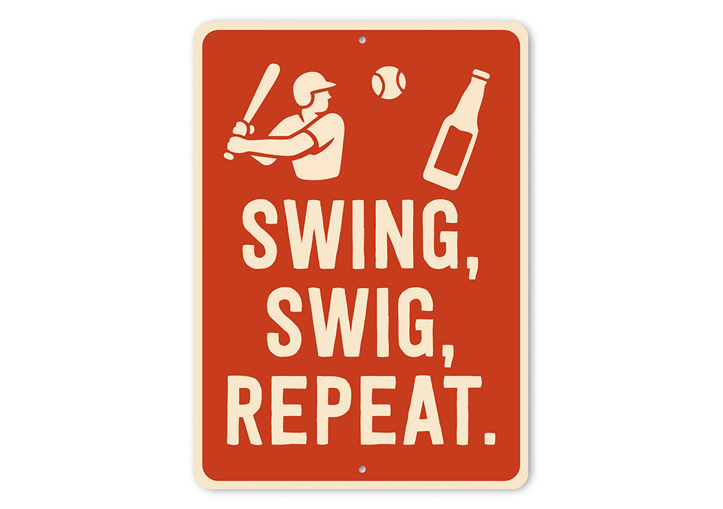 Humorous Outdoor Drink Sign Swing Swig Repeat Metal Art