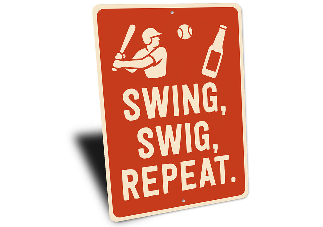 Humorous Outdoor Drink Sign Swing Swig Repeat Metal Art
