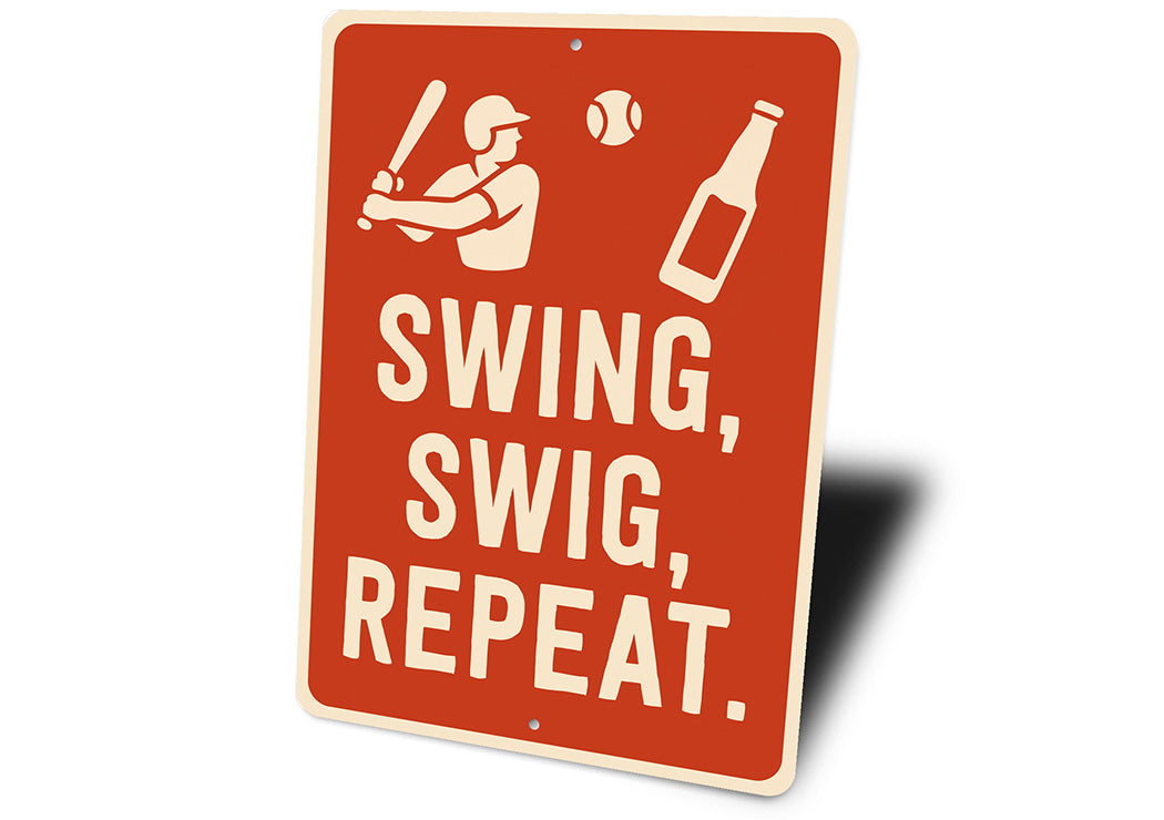 Humorous Outdoor Drink Sign Swing Swig Repeat Metal Art
