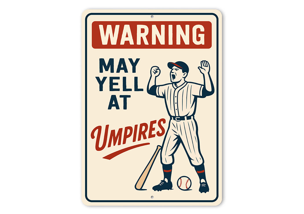 Funny Umpire Warning Sign - Baseball Fan Cave Decor