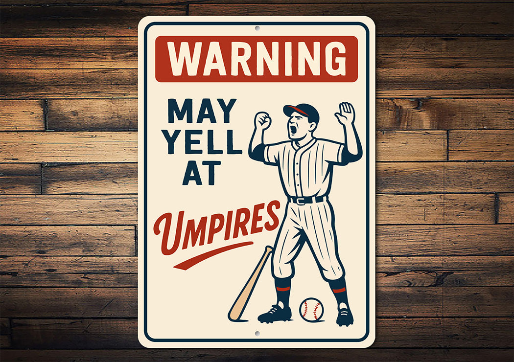 Funny Umpire Warning Sign - Baseball Fan Cave Decor