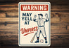 Funny Umpire Warning Sign - Baseball Fan Cave Decor