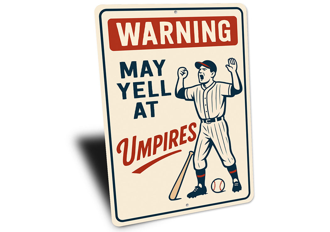 Funny Umpire Warning Sign - Baseball Fan Cave Decor