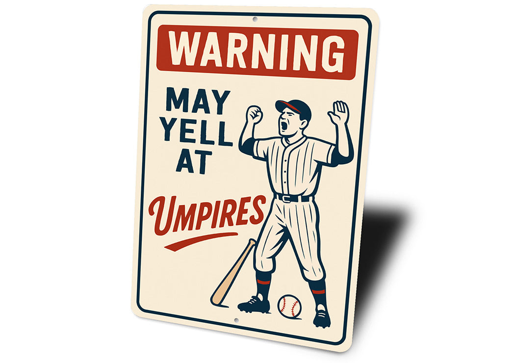 Funny Umpire Warning Sign - Baseball Fan Cave Decor