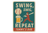Funny Bar Wall Art Swing Swig Repeat Aluminum Sign