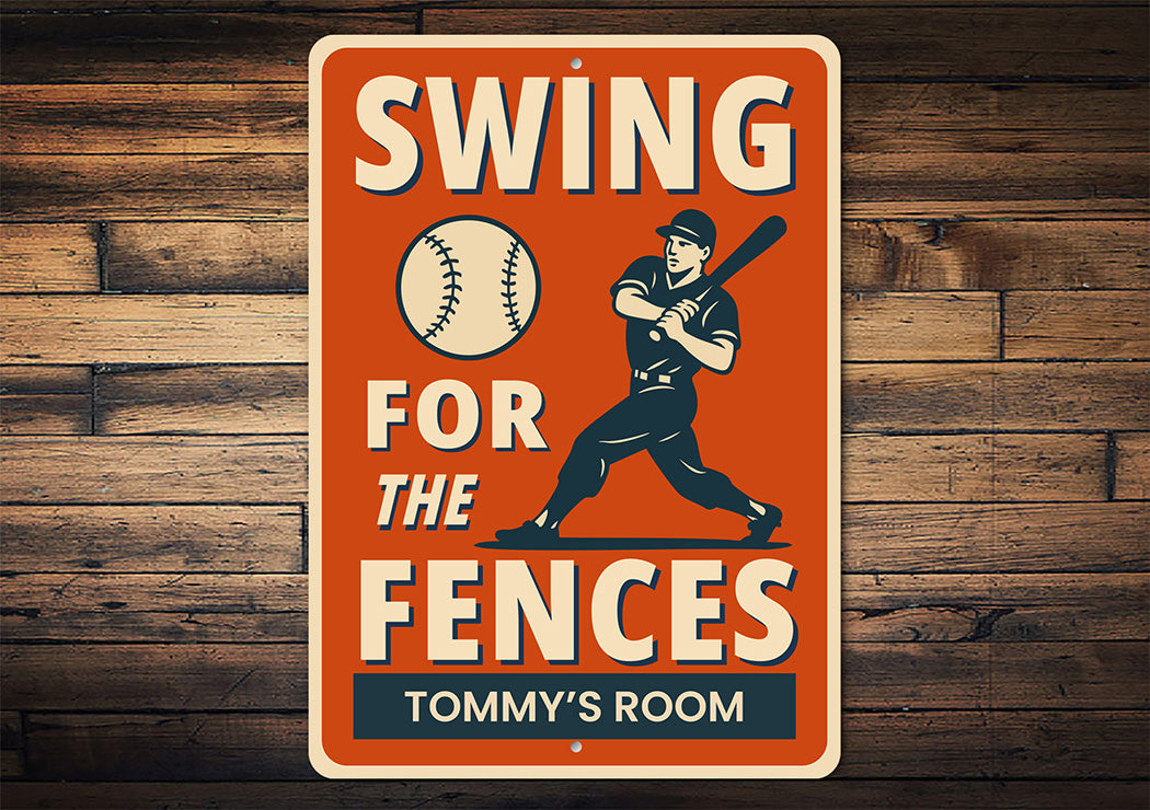 Swing for the Fences Baseball Motivational Aluminum Sign