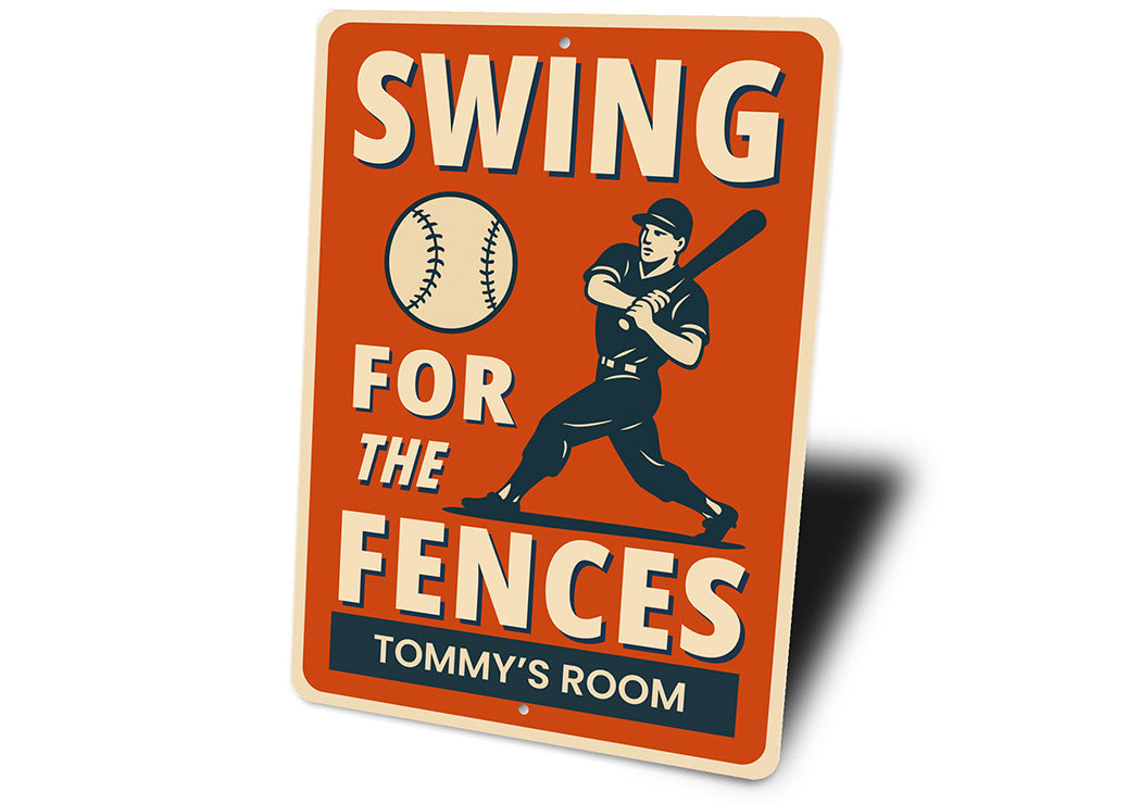 Swing for the Fences Baseball Motivational Aluminum Sign