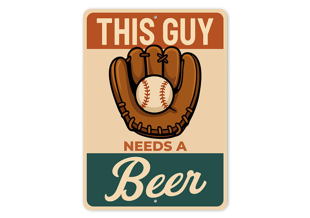 Needs a Beer Aluminum Sign Man Cave Humor