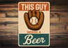 Needs a Beer Aluminum Sign Man Cave Humor