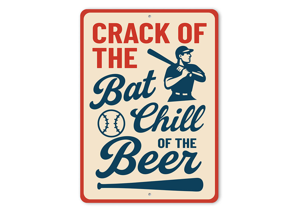Vintage CRACK OF THE Bat & Chill Beer Retro Aluminum Sign