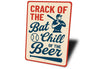 Vintage CRACK OF THE Bat & Chill Beer Retro Aluminum Sign