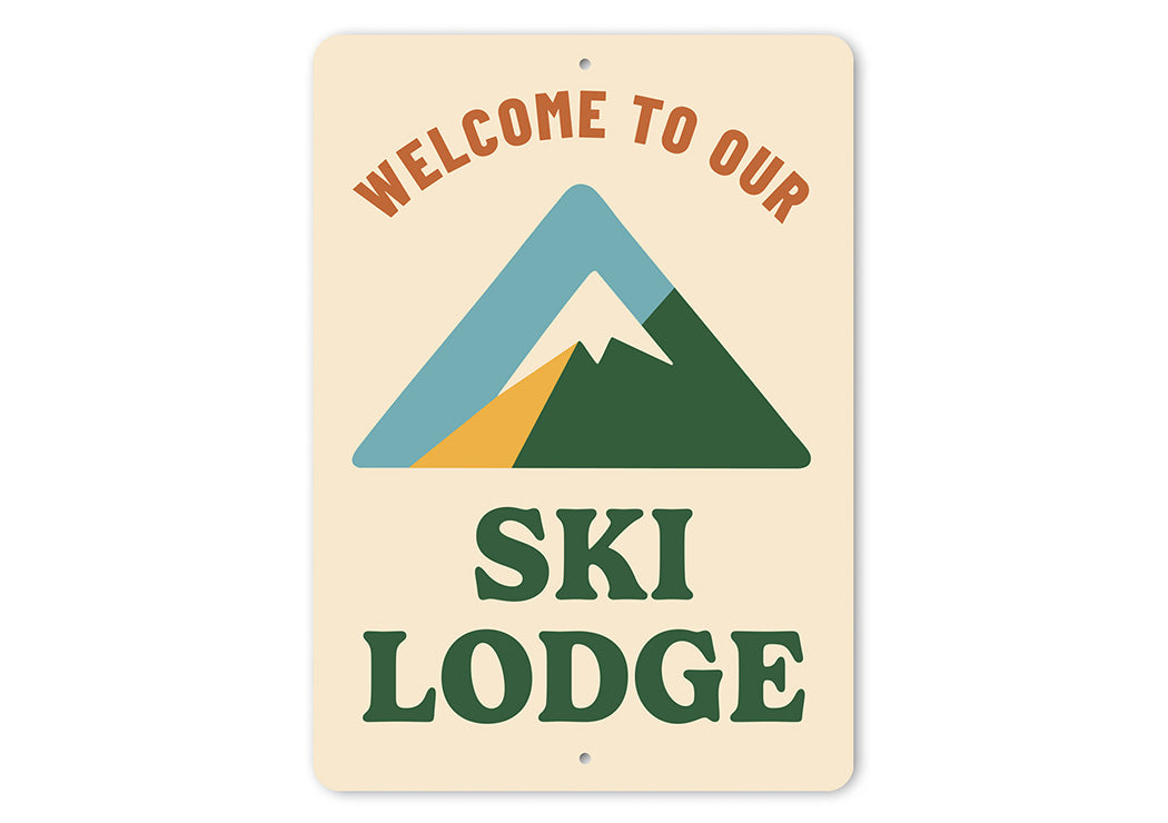 Mountain Cabin Sign Welcome to Our Ski Lodge Decor