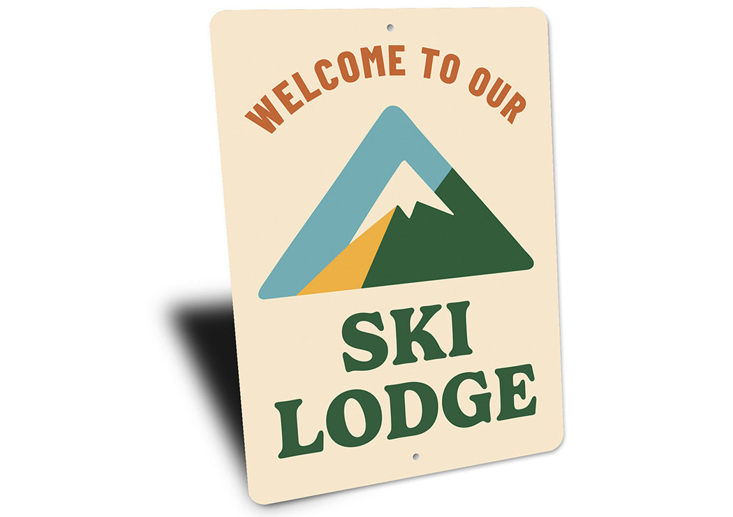 Mountain Cabin Sign Welcome to Our Ski Lodge Decor