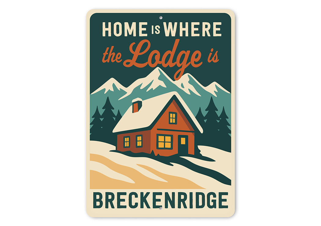 Ski Cabin Sign - Home is Where the Lodge is Decor
