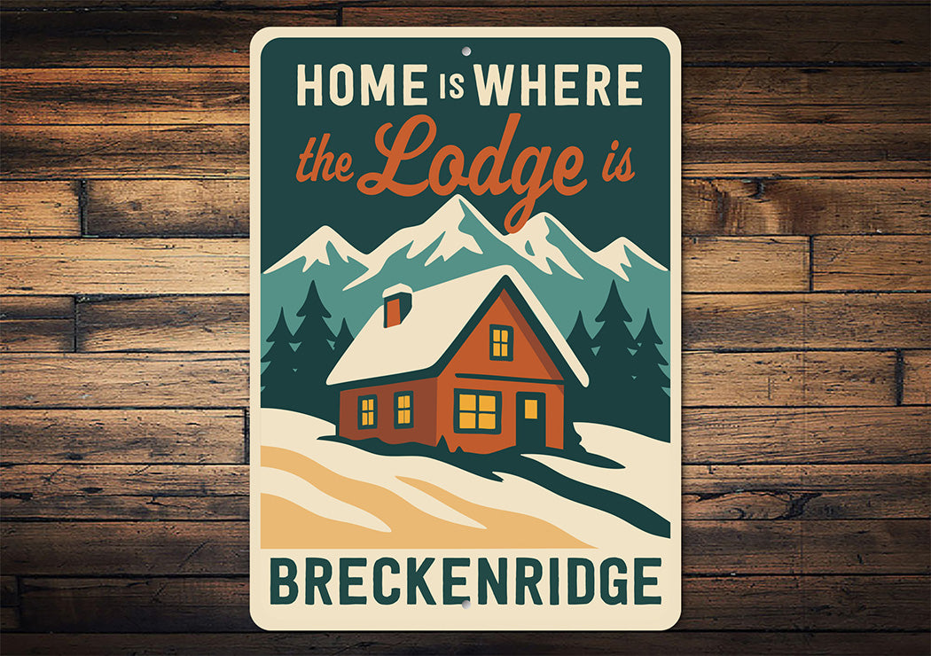 Ski Cabin Sign - Home is Where the Lodge is Decor