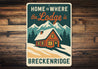 Ski Cabin Sign - Home is Where the Lodge is Decor