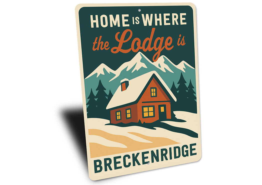 Ski Cabin Sign - Home is Where the Lodge is Decor