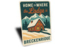 Ski Cabin Sign - Home is Where the Lodge is Decor