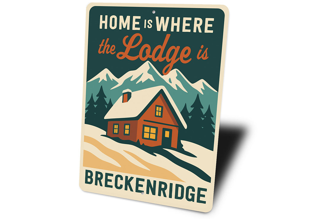 Ski Cabin Sign - Home is Where the Lodge is Decor