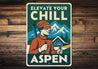 Aspen Colorado Sign Elevate Your Chill Metal Art