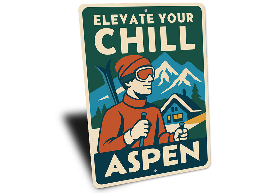 Aspen Colorado Sign Elevate Your Chill Metal Art