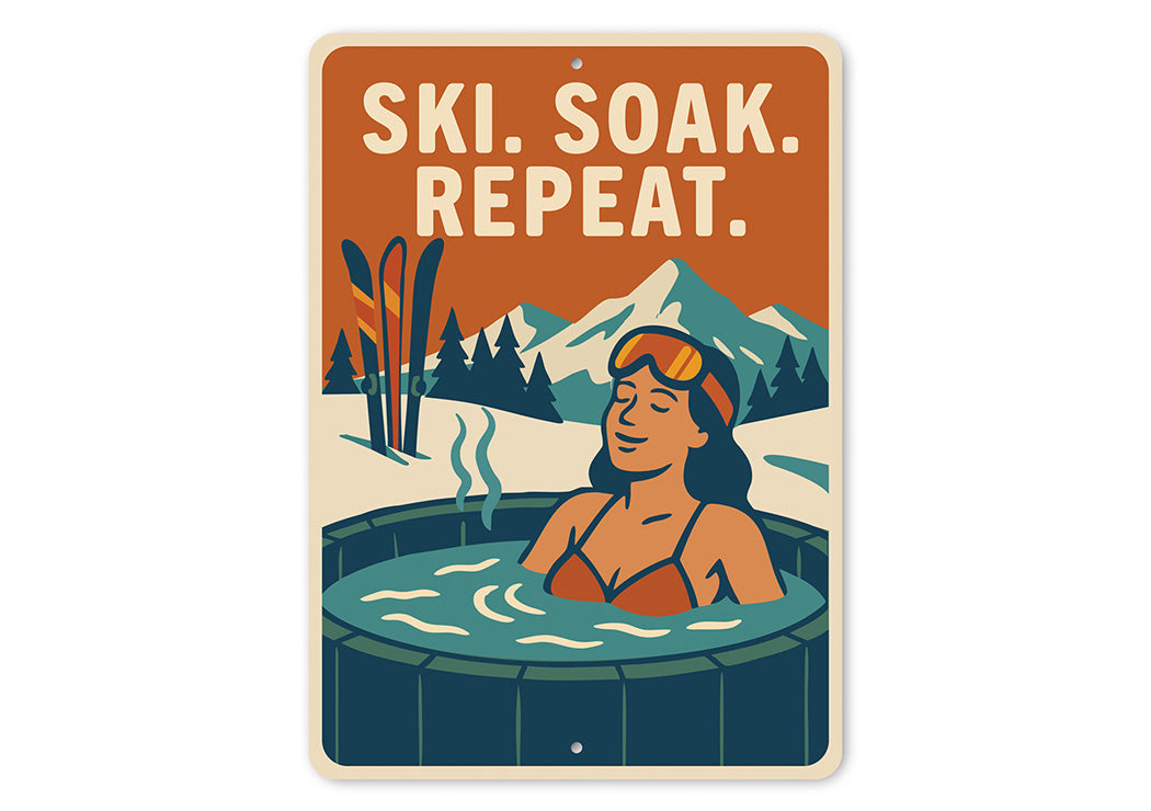 Ski Soak Repeat - Rustic Lodge Metal Wall Art Decor