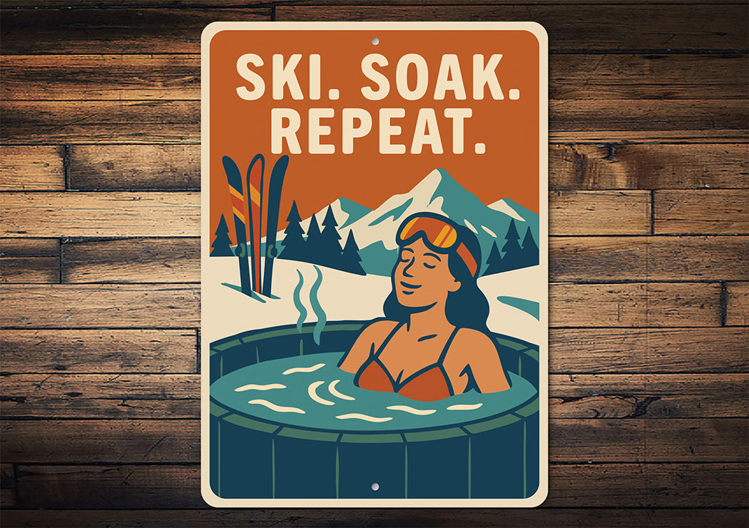 Ski Soak Repeat - Rustic Lodge Metal Wall Art Decor