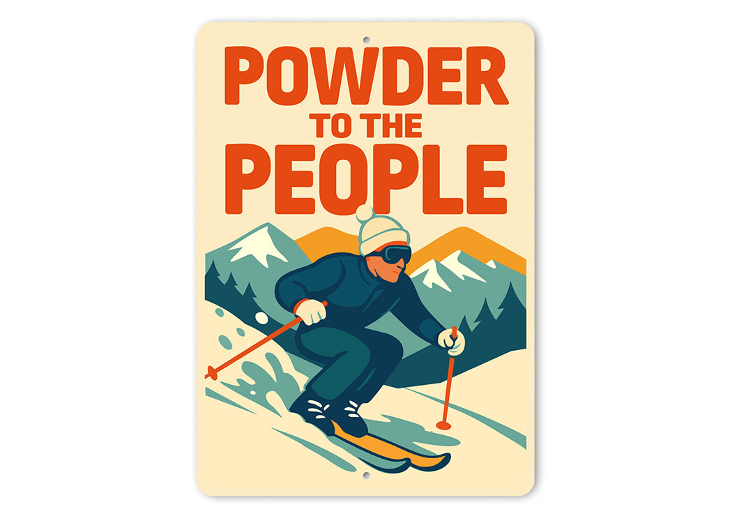 Vintage Powder to the People Ski Mountain Aluminum Sign