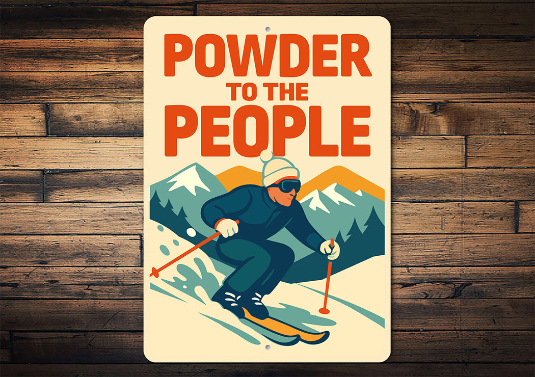 Vintage Powder to the People Ski Mountain Aluminum Sign