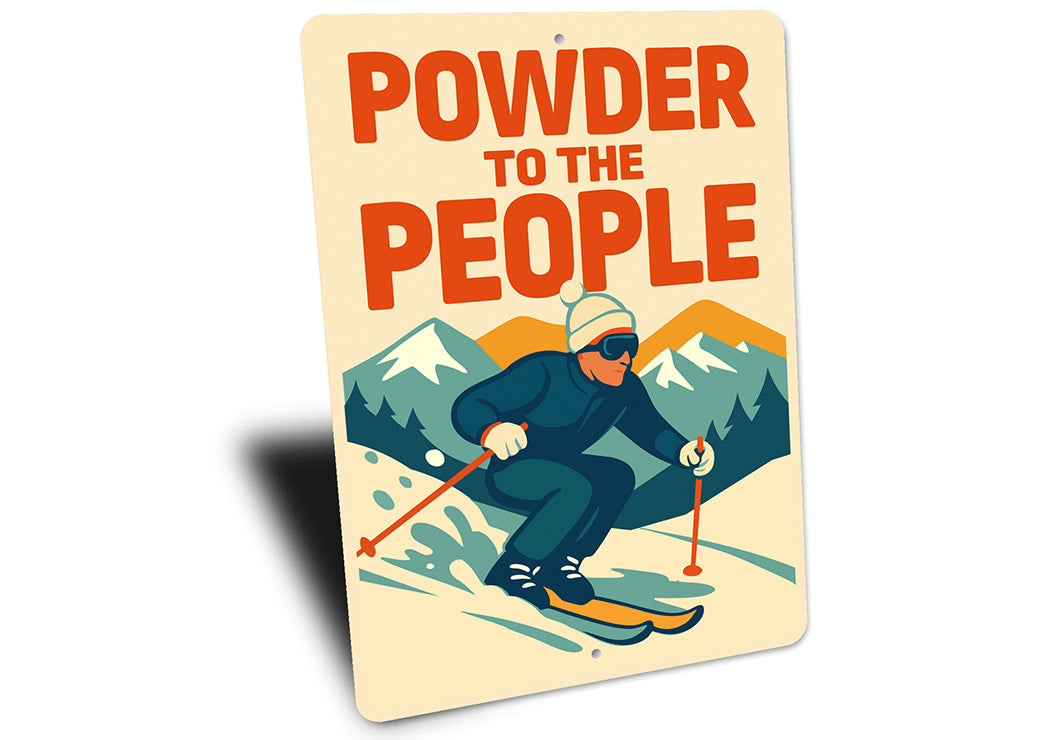 Vintage Powder to the People Ski Mountain Aluminum Sign