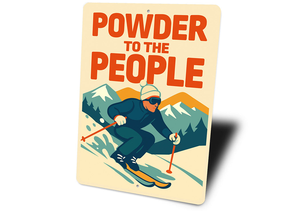 Vintage Powder to the People Ski Mountain Aluminum Sign