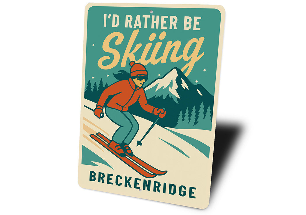 Breckenridge Ski Resort Wall Art I'd Rather Be Skiing Sign