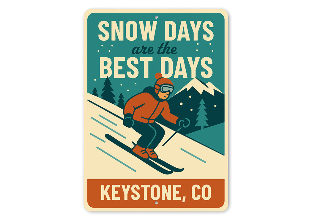 Vintage Snow Days Are the Best Days Keystone Co Metal Sign