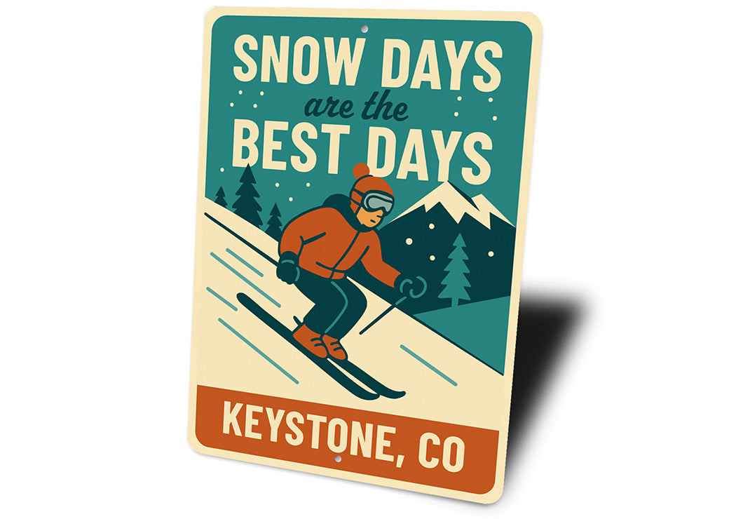 Vintage Snow Days Are the Best Days Keystone Co Metal Sign