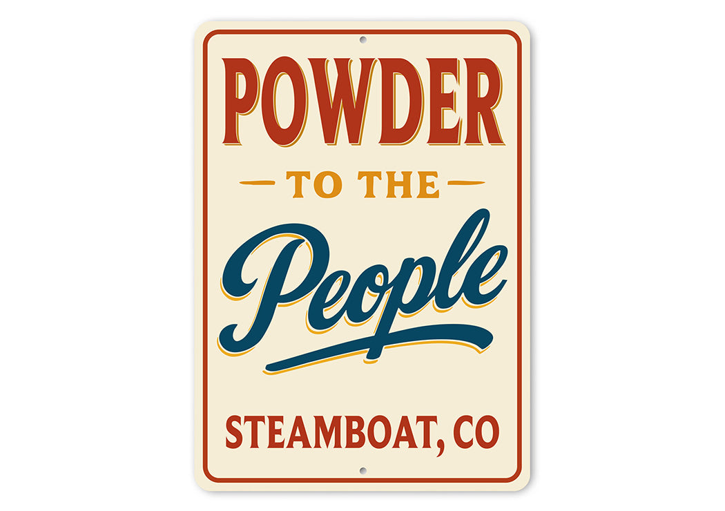 Rustic Ski Town Metal Sign - Powder to the People Decor