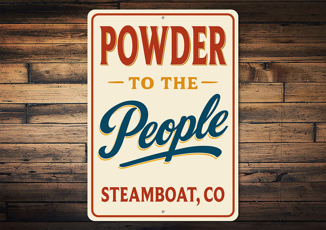 Rustic Ski Town Metal Sign - Powder to the People Decor